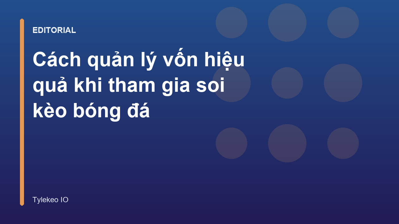 Biểu đồ quản lý vốn soi kèo hiệu quả